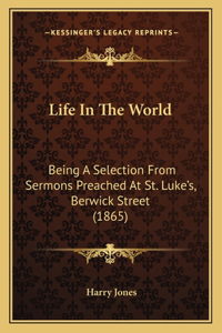 Life in the World