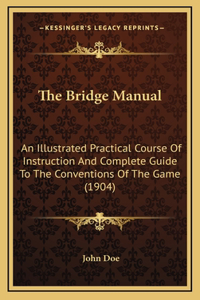 The Bridge Manual