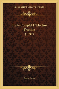 Traite Complet D'Electro-Traction (1897)
