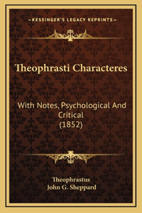 Theophrasti Characteres