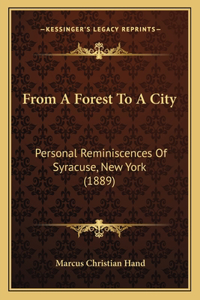 From A Forest To A City