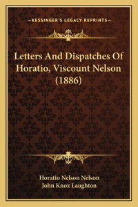 Letters And Dispatches Of Horatio, Viscount Nelson (1886)
