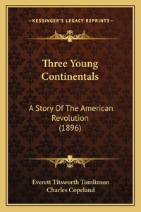 Three Young Continentals