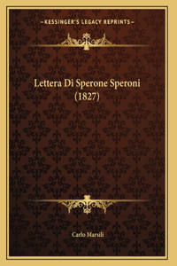 Lettera Di Sperone Speroni (1827)