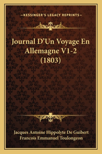 Journal D'Un Voyage En Allemagne V1-2 (1803)