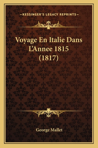 Voyage En Italie Dans L'Annee 1815 (1817)