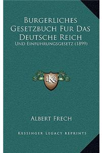 Burgerliches Gesetzbuch Fur Das Deutsche Reich