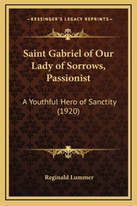 Saint Gabriel of Our Lady of Sorrows, Passionist