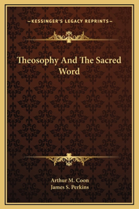 Theosophy And The Sacred Word