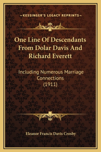 One Line Of Descendants From Dolar Davis And Richard Everett