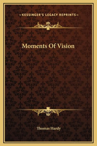 Moments Of Vision