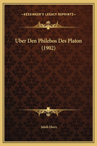 Uber Den Philebos Des Platon (1902)