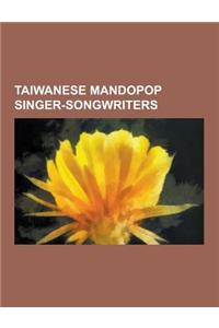 Taiwanese Mandopop Singer-Songwriters