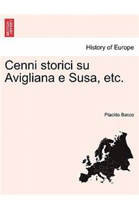 Cenni Storici Su Avigliana E Susa, Etc.