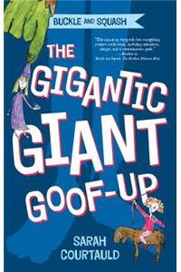Buckle and Squash: The Gigantic Giant Goof-Up
