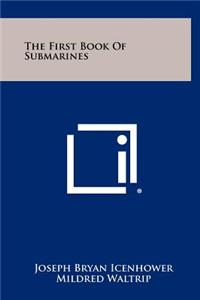 First Book Of Submarines