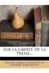 Sur La Liberté de la Presse...