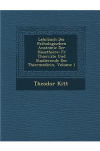 Lehrbuch Der Pathologischen Anatomie Der Hausthiere