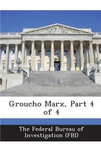 Groucho Marx, Part 4 of 4