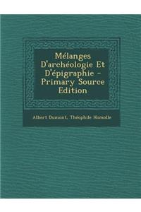 Melanges D'Archeologie Et D'Epigraphie