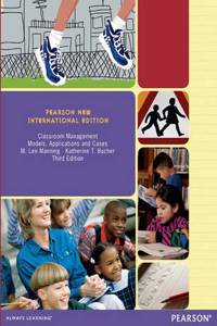 Classroom Management: Pearson New International Edition