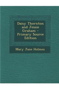 Daisy Thornton and Jessie Graham - Primary Source Edition