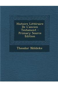 Histoire Litteraire de L'Ancien Testament