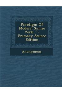 Paradigm of Modern Syriac Verb... - Primary Source Edition