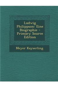 Ludwig Philippson: Eine Biographie