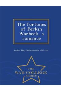 The Fortunes of Perkin Warbeck, a Romance - War College Series