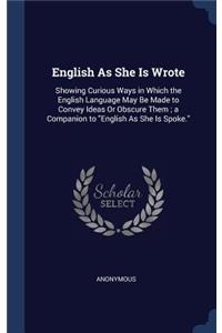 English As She Is Wrote
