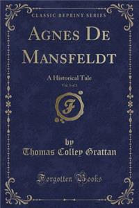 Agnes de Mansfeldt, Vol. 3 of 3