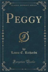 Peggy (Classic Reprint)