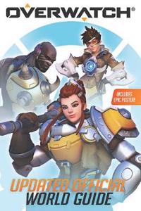 Overwatch: Updated Official World Guide