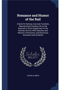 Romance and Humor of the Rail
