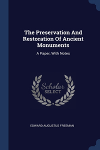 Preservation And Restoration Of Ancient Monuments