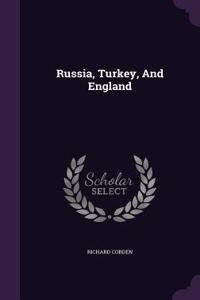 Russia, Turkey, And England