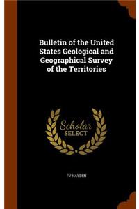 Bulletin of the United States Geological and Geographical Survey of the Territories