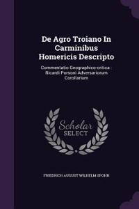 de Agro Troiano in Carminibus Homericis Descripto