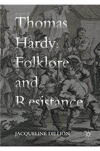 Thomas Hardy: Folklore and Resistance