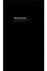 Repetition