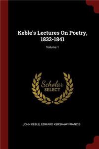Keble's Lectures on Poetry, 1832-1841; Volume 1