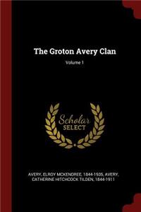 The Groton Avery Clan; Volume 1