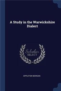 A Study in the Warwickshire Dialect