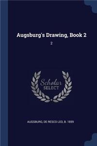 Augsburg's Drawing, Book 2
