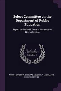 Select Committee on the Department of Public Education