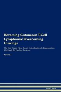 Reversing Cutaneous T-Cell Lymphoma
