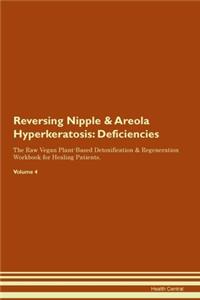Reversing Nipple & Areola Hyperkeratosis