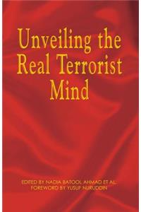 Unveiling the Real Terrorist Mind