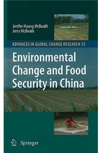 Environmental Change and Food Security in China